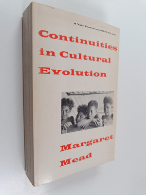 Margaret Mead : Continuities in cultural evolution