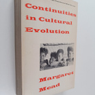 Margaret Mead : Continuities in cultural evolution - pikkukuva 1