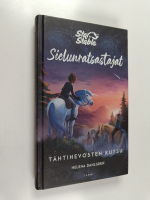 Helena Dahlgren : Tähtihevosten kutsu