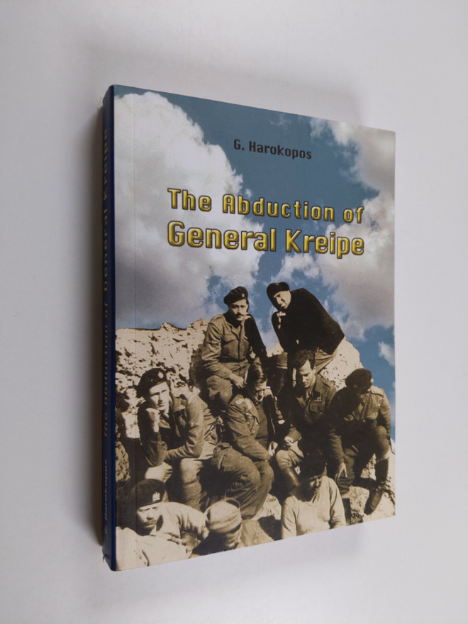 George Harokopos : The Abduction of General Kreipe