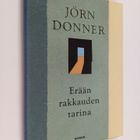 Jörn Donner : Erään rakkauden tarina - pikkukuva 1