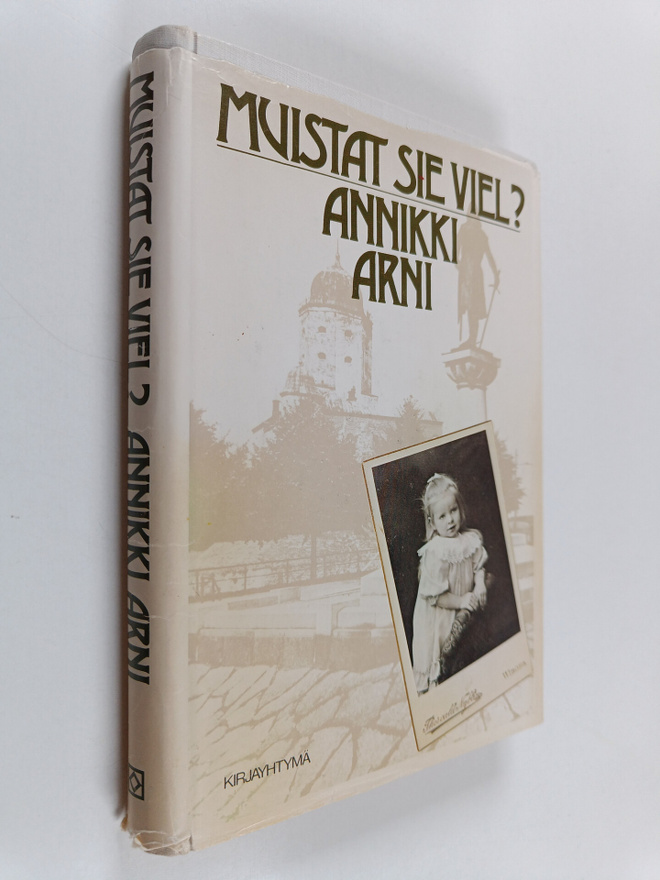 Annikki Arni : Muistat sie viel