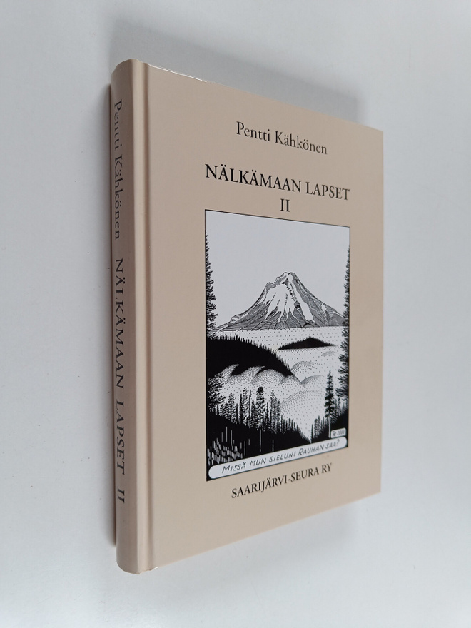Pentti Kähkönen : Nälkämaan lapset 2 osa - Suuriruhtinaan...