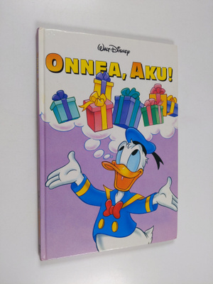 Walt Disney : Onnea, Aku! : Disneyn satulukemisto