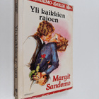 Margit Sandemo : Yli kaikkien rajojen - pikkukuva 1