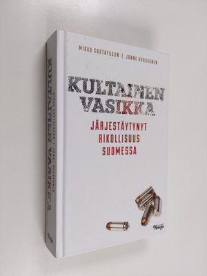 Mikko Gustafsson ym. : Kultainen vasikka - järjestäytynyt...