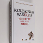 Mikko Gustafsson ym. : Kultainen vasikka - järjestäytynyt... - pikkukuva 1