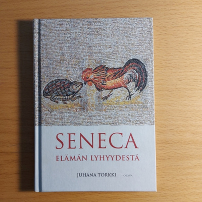 Seneca - Elämän lyhyydestä - uudenveroinen