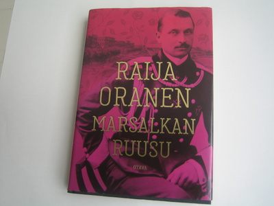 Raija Oranen - Marsalkan ruusu (Sid. 2018)