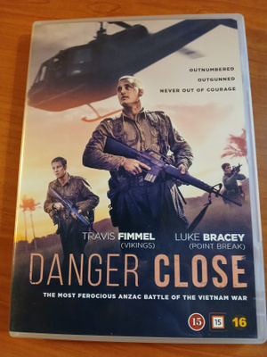 Danger close