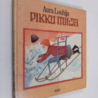 Aura Louhija : Pikku Milja : kertomus vuodelta 1899 - pikkukuva 1