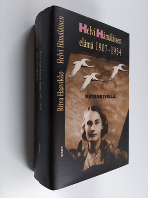 Helvi Hämäläinen : Ketunkivellä : Helvi Hämäläisen elämä ...