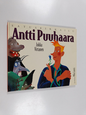 Antti Puuhaara : satuseikkailu