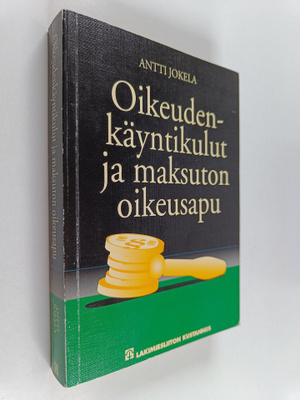 Antti Jokela : Oikeudenkäyntikulut ja maksuton oikeusapu