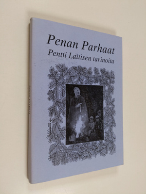 Pentti Laitinen : Penan parhaat : Pentti Laitisen tarinoi...