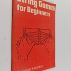 Kathleen Haddon : String Games for Beginners - pikkukuva 1