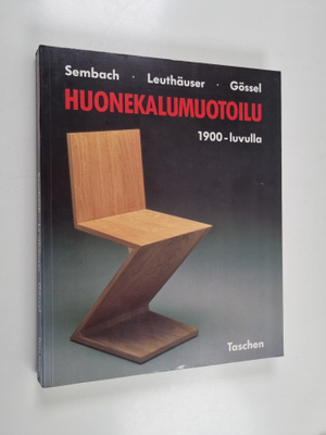 Klaus-Jurgen Sembach : Huonekalumuotoilu 1900-luvulla