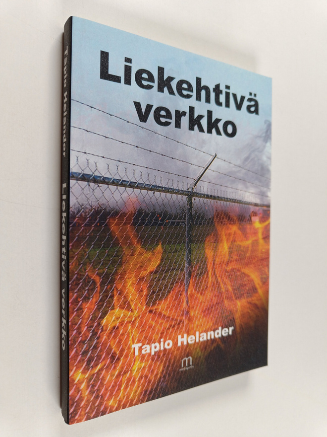 Tapio Helander : Liekehtivä verkko