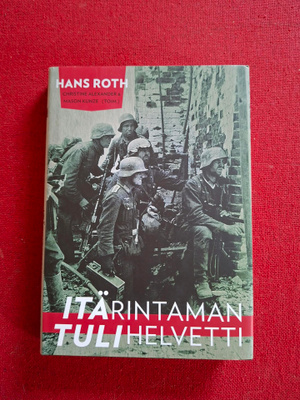 Hans Roth: Itärintaman tulihelvetti