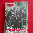 Hans Roth: Itärintaman tulihelvetti - pikkukuva 1