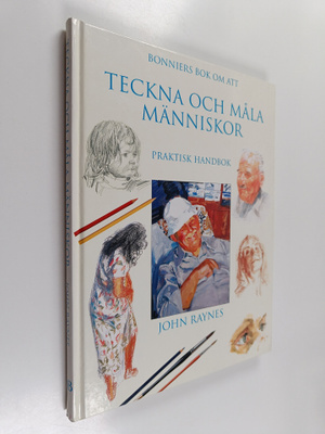 John Raynes : Bonniers bok om att teckna och måla människ...
