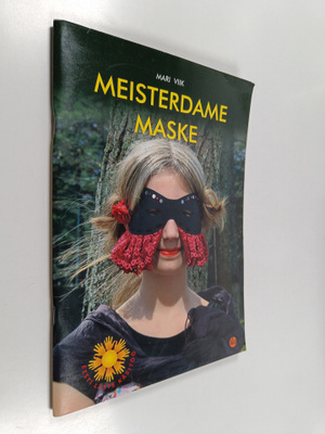Mari Viik : Meisterdame maske