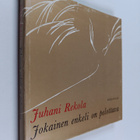Juhani Rekola : Jokainen enkeli on pelottava - pikkukuva 1