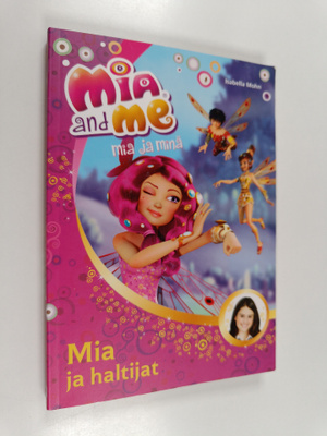 Isabella Mohn : Mia ja haltijat