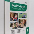 Riku Aalto : Vahvista & venytä : opas parempaan lihaskuntoon - pikkukuva 1