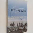 Nigel H. Jones : The War Walk - A Journey Along the Weste... - pikkukuva 1