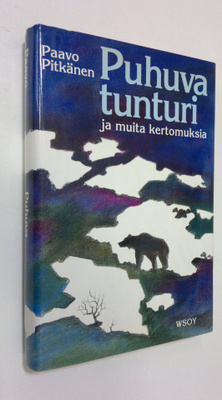 Paavo Pitkänen : Puhuva tunturi ja muita kertomuksia (sig...