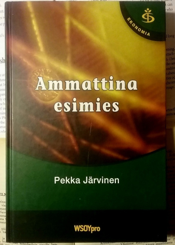 Pekka Järvinen - Ammattina esimies (sid.)