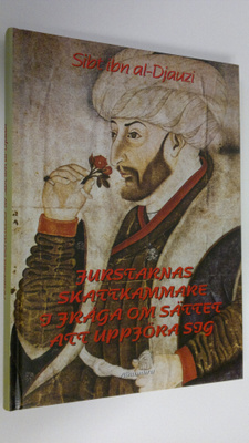 Sibt Ibn al.Djauzi : Furstarnas skattkammare i fråga om s...