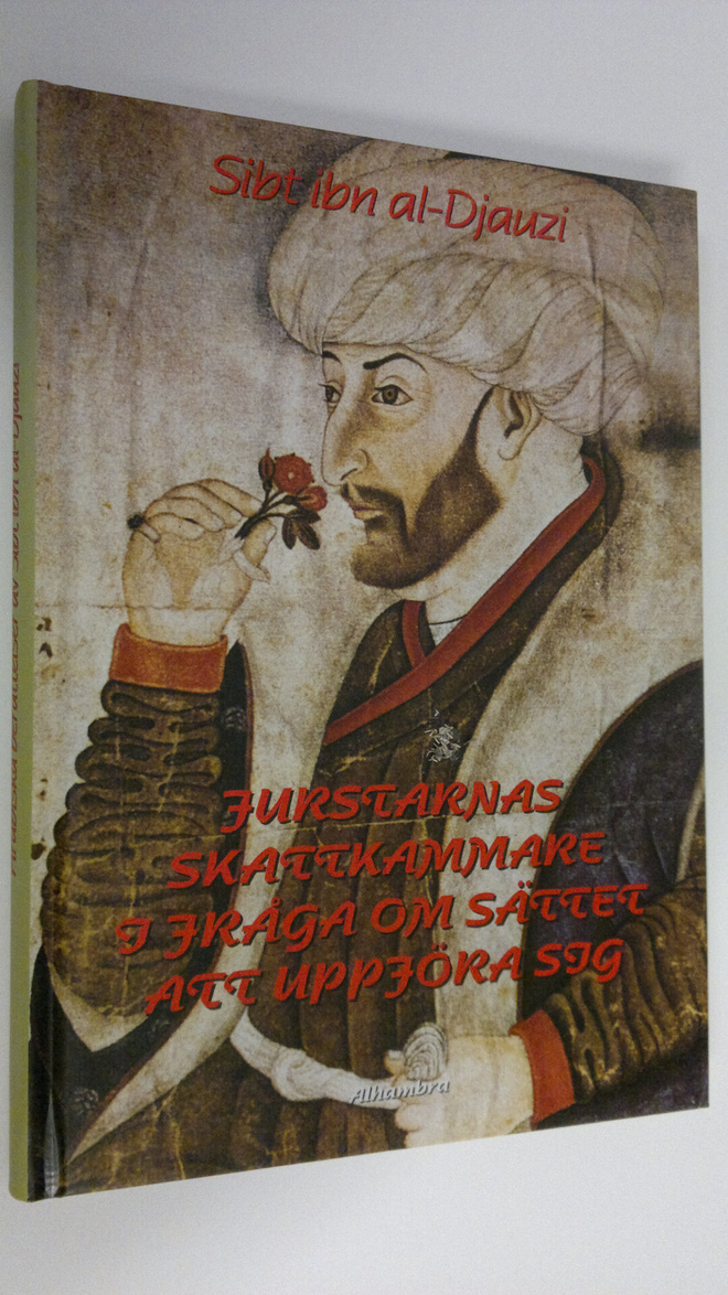 Sibt Ibn al.Djauzi : Furstarnas skattkammare i fråga om s...
