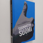 Risto E. J. ym. Penttilä : Suunnaton Suomi : Suomi ilman ... - pikkukuva 1