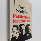 Pentti Nordgren : Pidätettävä tavattaessa - pikkukuva 1