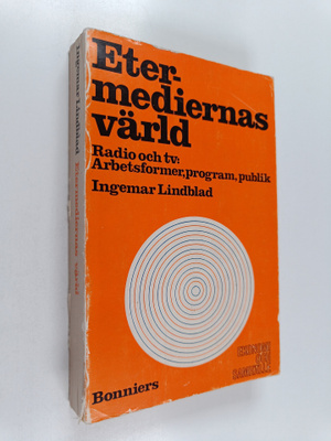 Ingemar Lindblad : Etermediernas värld