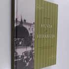 Sven Hirn : Huvia ja herkkuja : helsinkiläistä hotelli- j... - pikkukuva 1