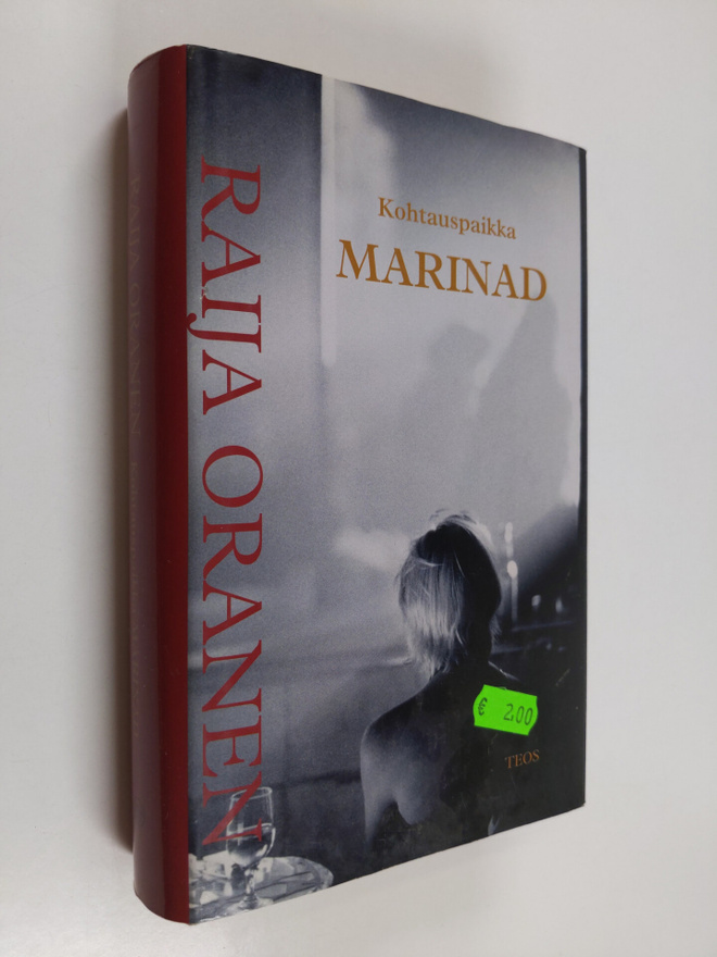 Raija Oranen : Kohtauspaikka Marinad