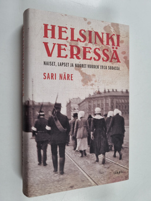 Sari Näre : Helsinki veressä : naiset, lapset ja nuoret v...