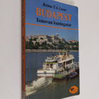 Reima T. A. Luoto : Budapest : Tonavan kuningatar : matka... - pikkukuva 1