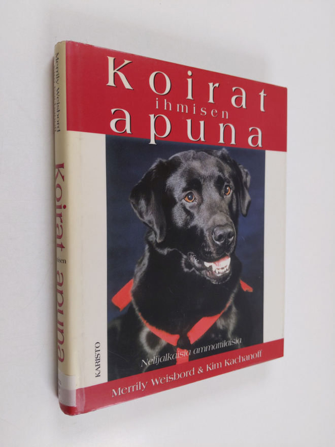Merrily Weisbord : Koirat ihmisen apuna
