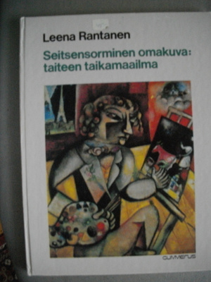 Leena Rantanen: Seitsensorminen omakuva: taiteen..(17.3)