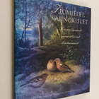 Ilomielet, kaunokielet : kauneimmat suomalaiset linturunot - pikkukuva 1