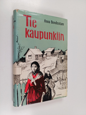 Anna Bondestam : Tie kaupunkiin