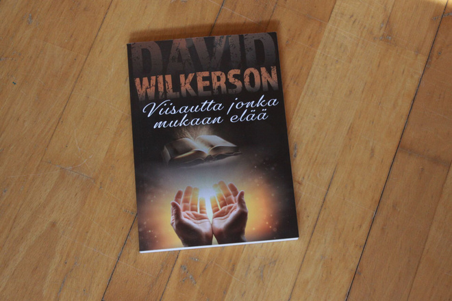 David Wilkerson Viisautta jonka mukaan elää #7
