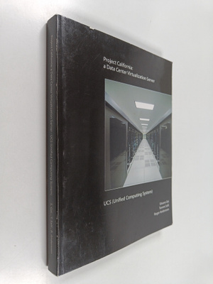 Roger Andersson ym. : Project California: a Data Center V...