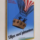 Marjatta Jabe : Uljas uusi johtaminen : arvoja, innostust... - pikkukuva 1
