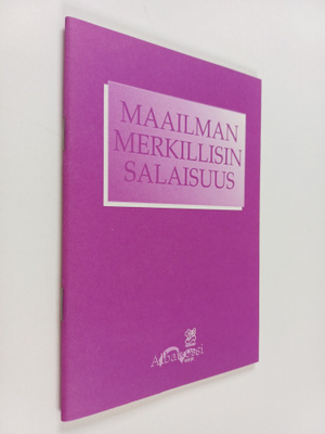 Juhani Töytäri : Maailman merkillisin salaisuus