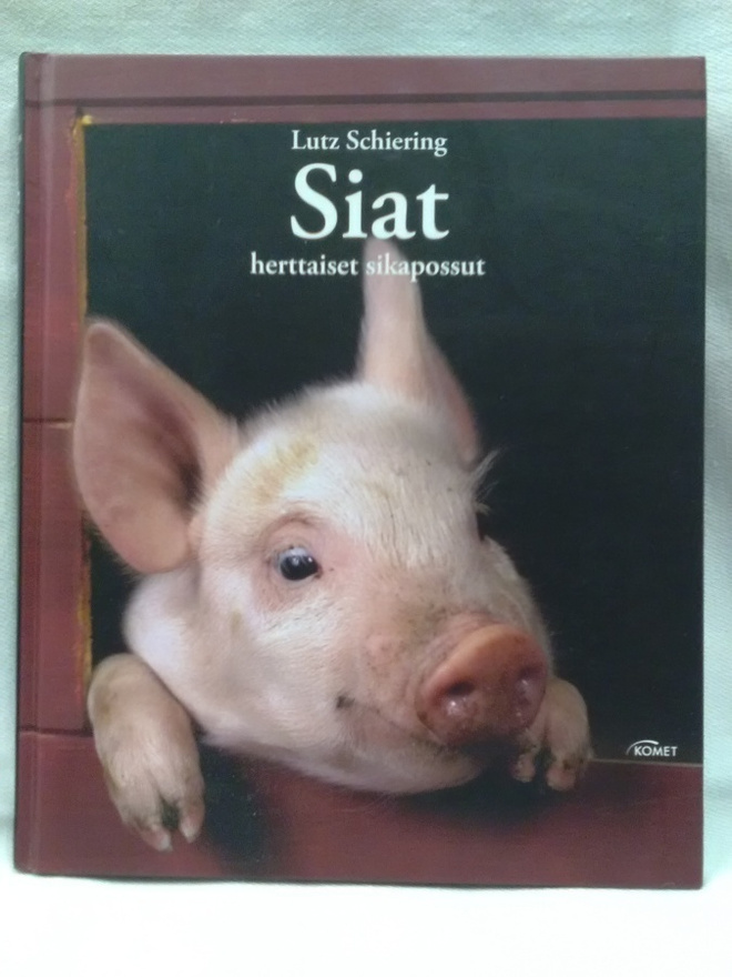 Siat herttaiset sikapossut - Lutz Schiering 1.p (sid.)